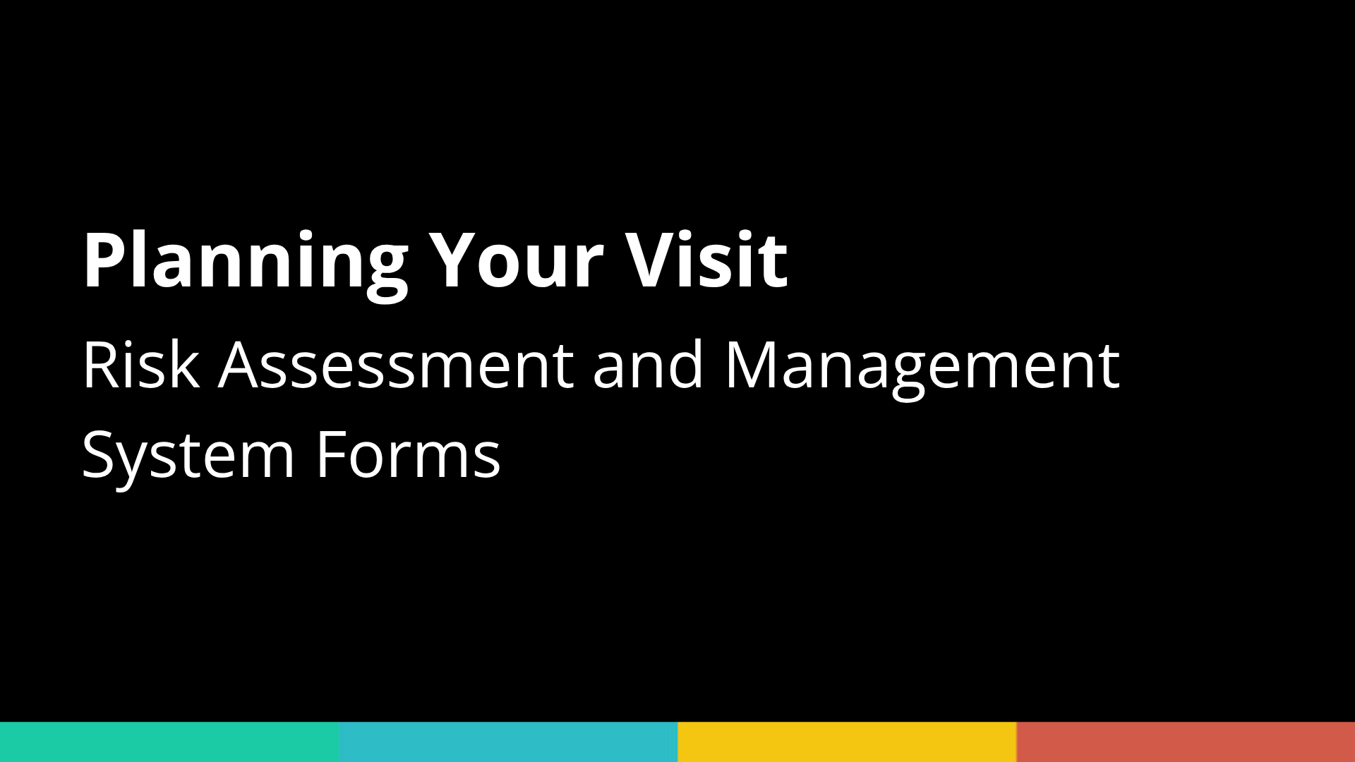 Risk Assessment and Management System (RAMS)