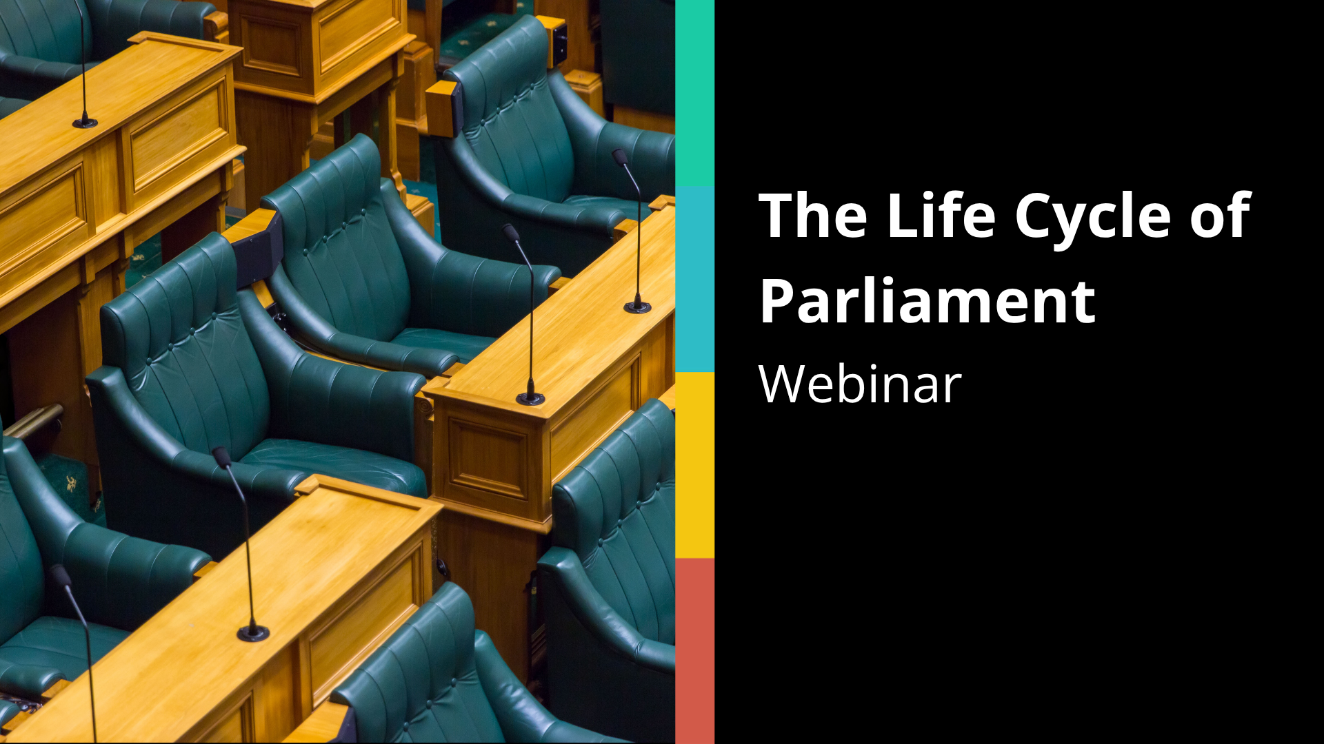 Webinar: The Life Cycle of Parliament
